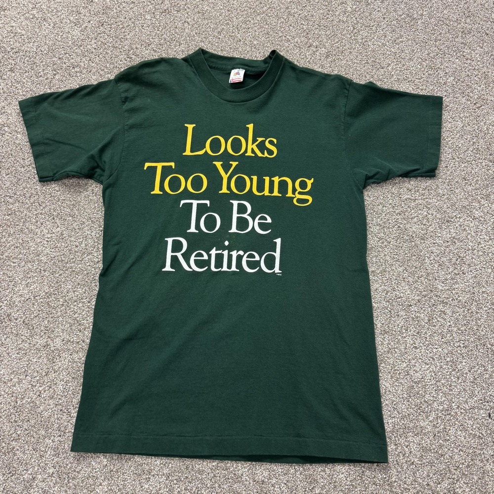 Vintage Fruit Of The Loom Mens Large Green Looks Too Young Retired Funny Tee